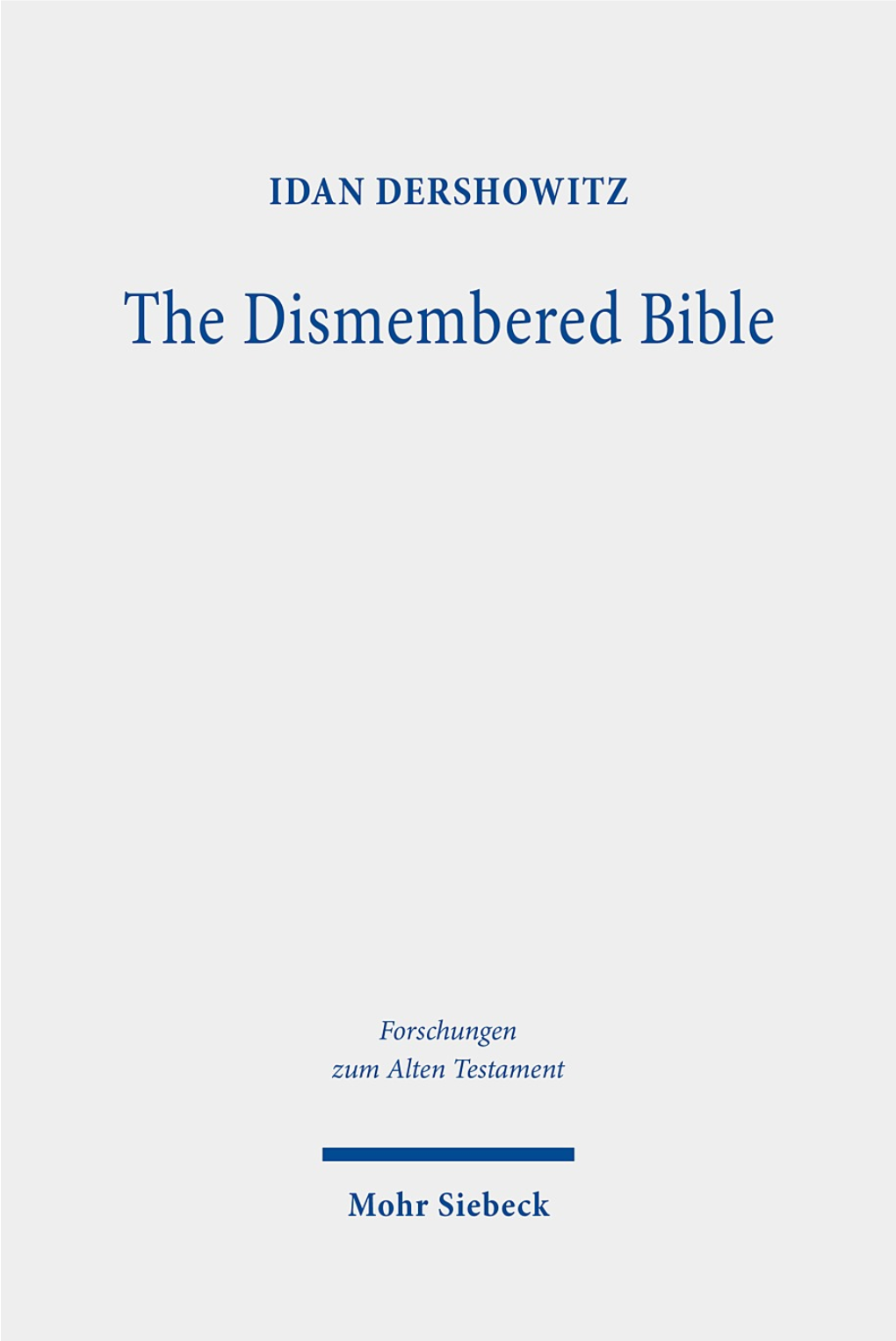 The Dismembered Bible