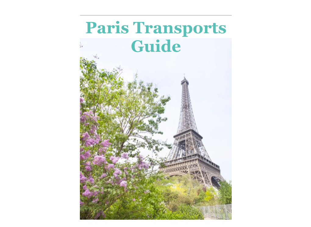 Paris Transports Guide PARIS Transports Guide