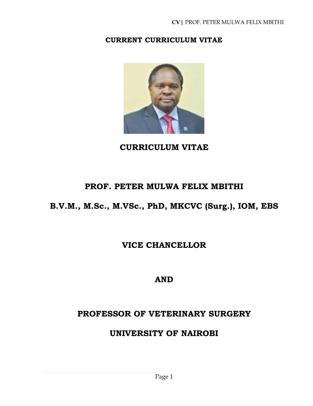 CURRICULUM VITAE PROF. PETER MULWA FELIX MBITHI BVM, M.Sc., M.Vsc., Phd, MKCVC