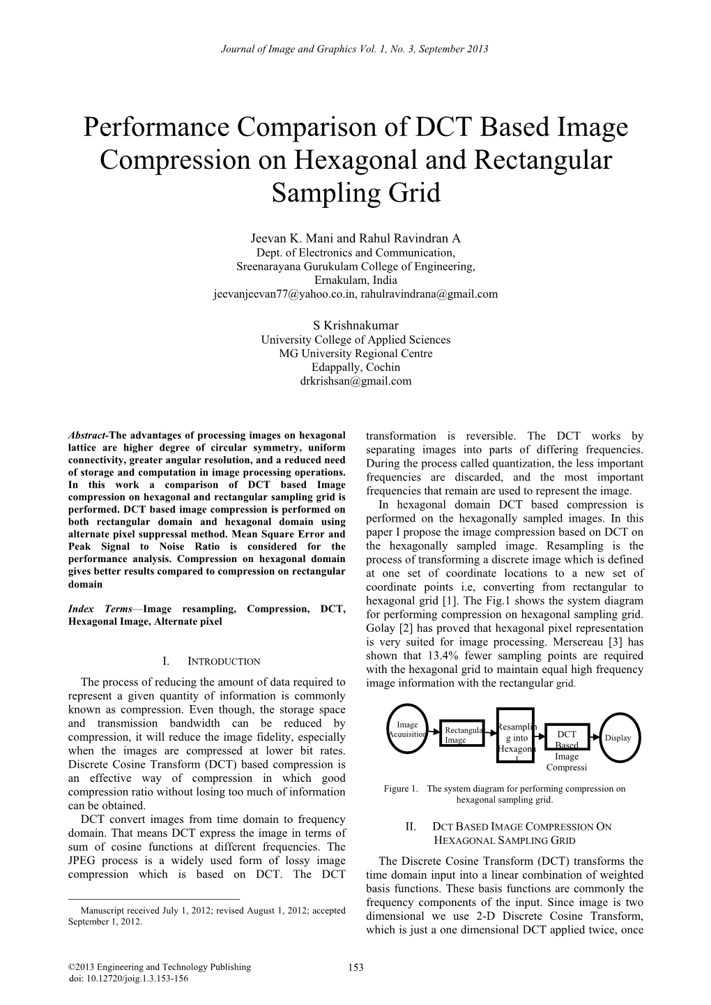 Performance Comparison of DCT Based Image Compression on Hexagonal and Rectangular Sampling Grid