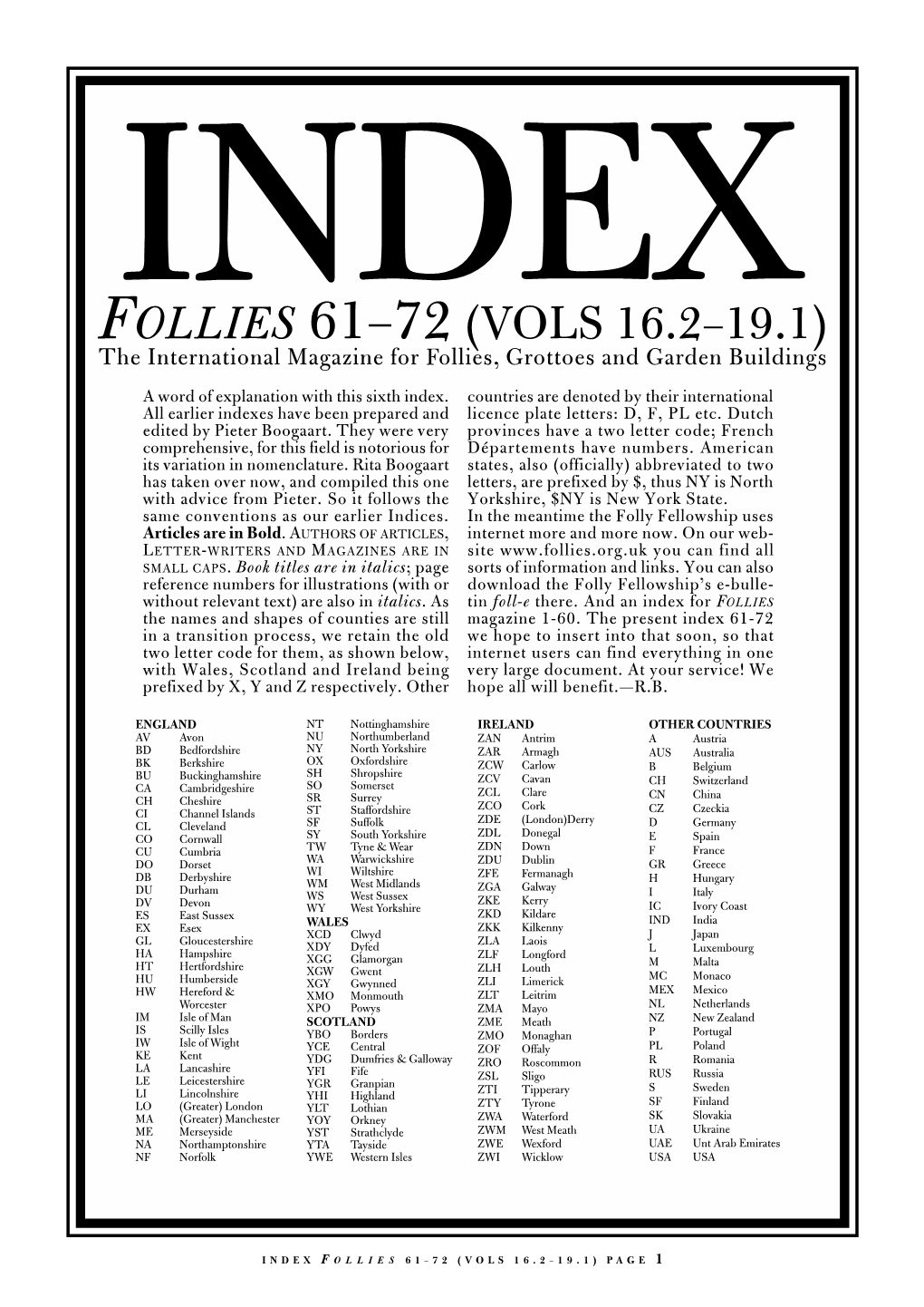 Follies 61–72 (Vols 16.2–19.1) the International Magazine for Follies, Grottoes and Garden Buildings a Word of Explanation with This Sixth Index