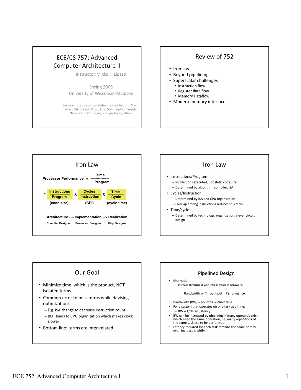 Advanced Computer Architecture II Review of 752 Iron Law Iron Law