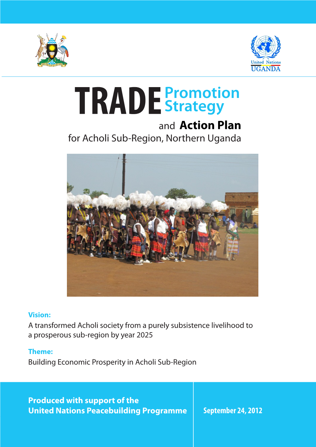 Trade Promotion Strategy and Action Plan for Acholi Sub-Region, Northern Uganda