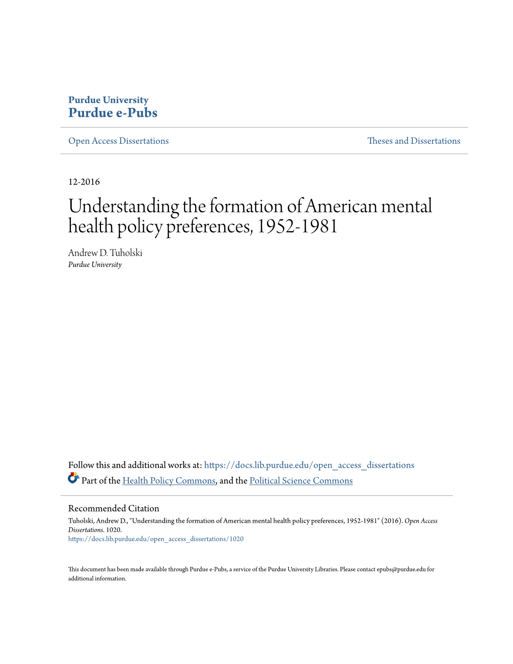 Understanding the Formation of American Mental Health Policy Preferences, 1952-1981 Andrew D
