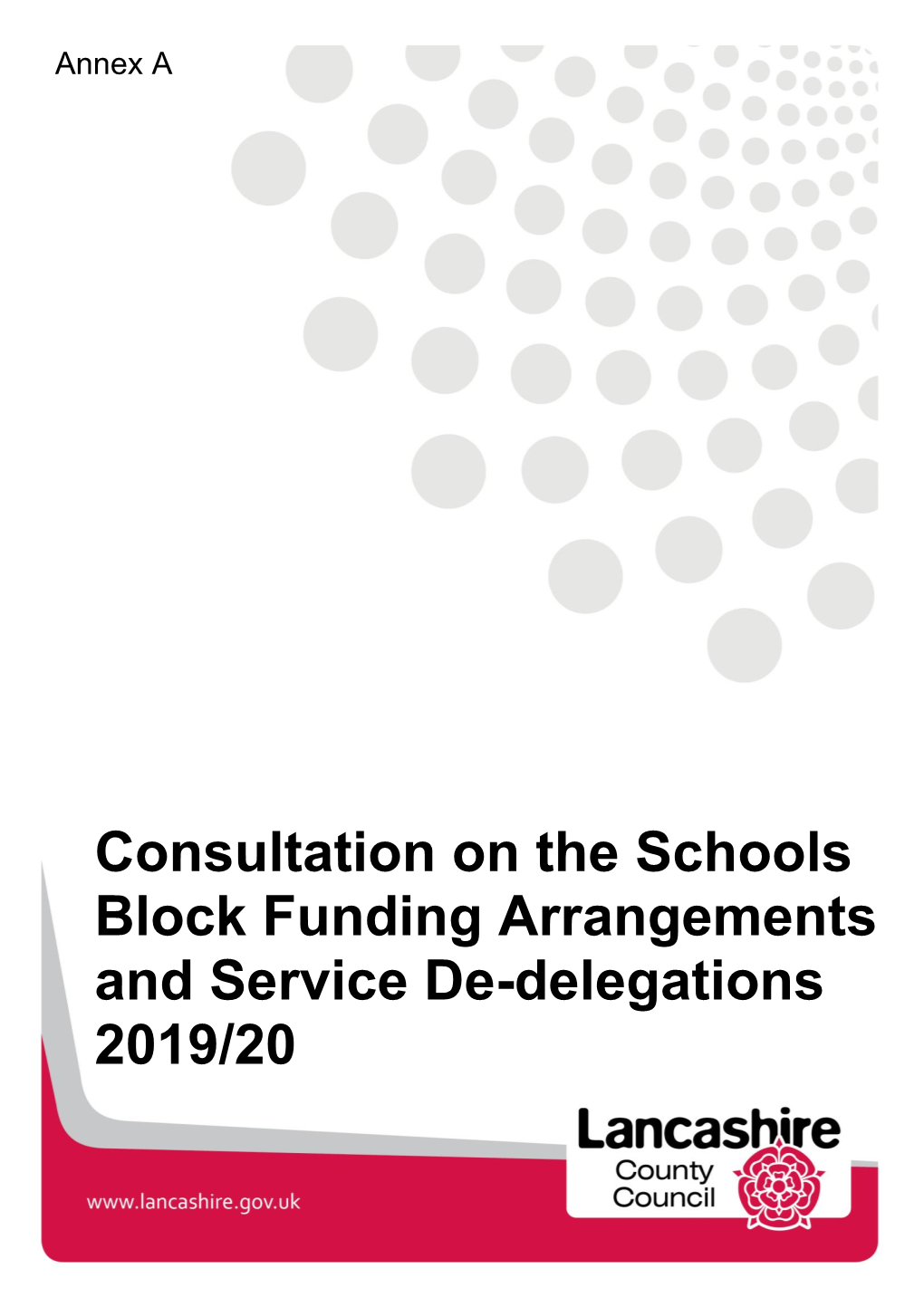 Consultation on the Schools Block Funding Arrangements and Service De-Delegations 2019/20