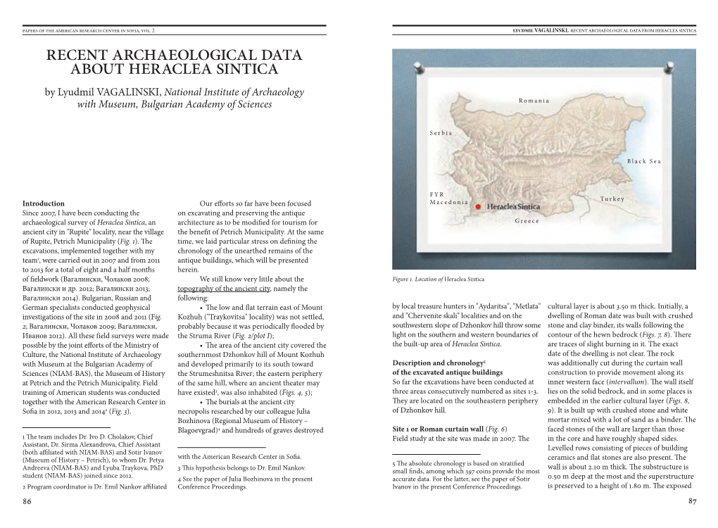 RECENT ARCHAEOLOGICAL DATA About HERACLEA SINTICA by Lyudmil VAGALINSKI, National Institute of Archaeology with Museum, Bulgarian Academy of Sciences Romania