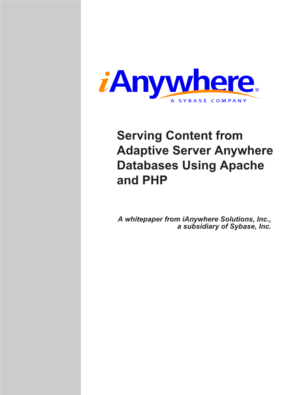 Serving Content from Adaptive Server Anywhere Databases Using Apache and PHP