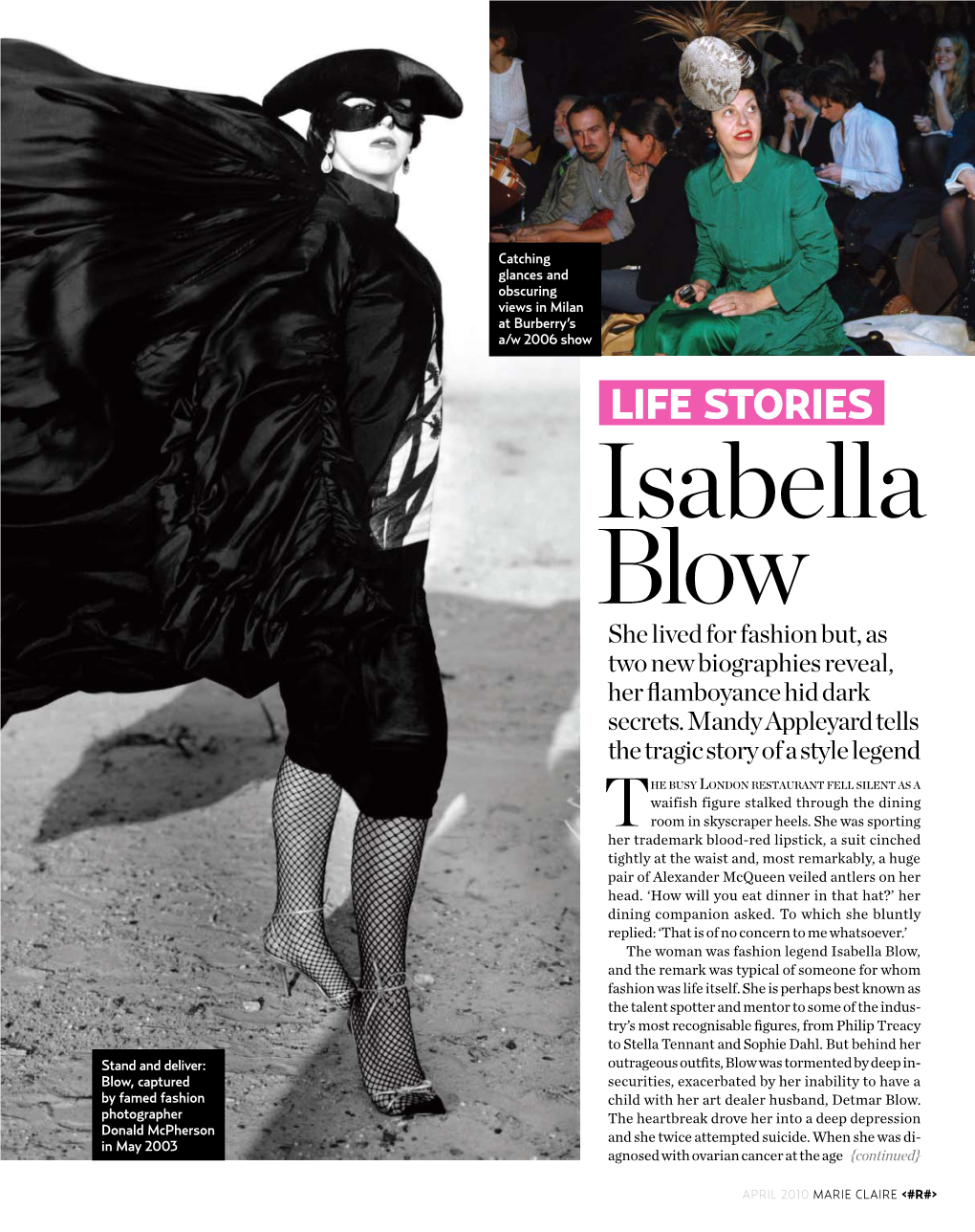 Isabella Blow She Lived for Fashion But, As Two New Biographies Reveal, Her Flamboyance Hid Dark Secrets