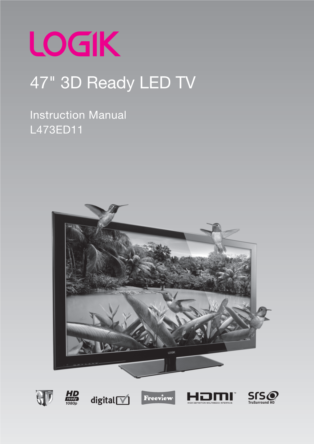 LOGIK 47 Inch 3D LED 1080P TV L473ED11 Manual