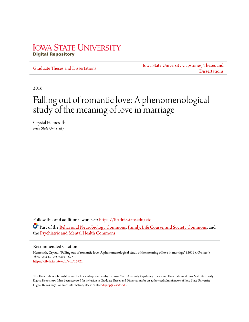 Falling out of Romantic Love: a Phenomenological Study of the Meaning of Love in Marriage Crystal Hemesath Iowa State University