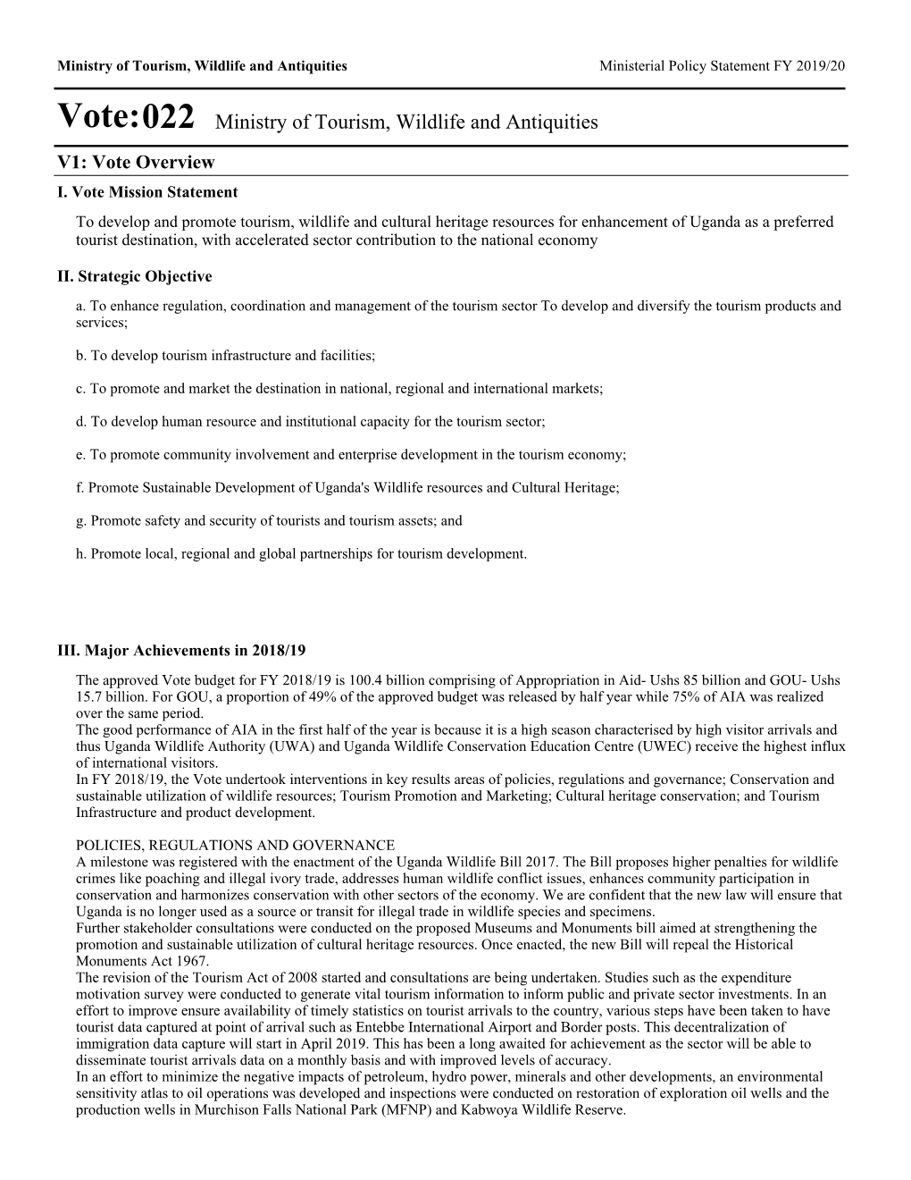 Vote:022 Ministry of Tourism, Wildlife and Antiquities V1: Vote Overview I