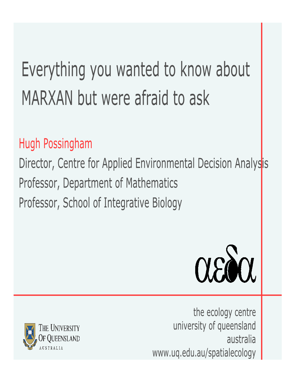 Everything You Wanted to Know About MARXAN but Were Afraid to Ask