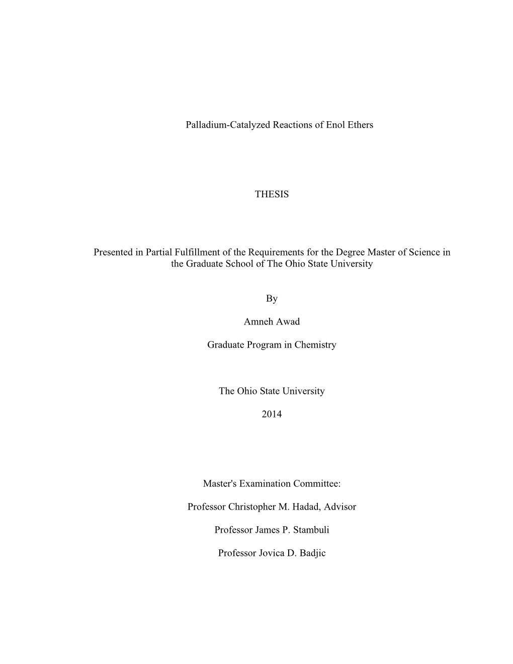 Palladium-Catalyzed Reactions of Enol Ethers THESIS Presented In