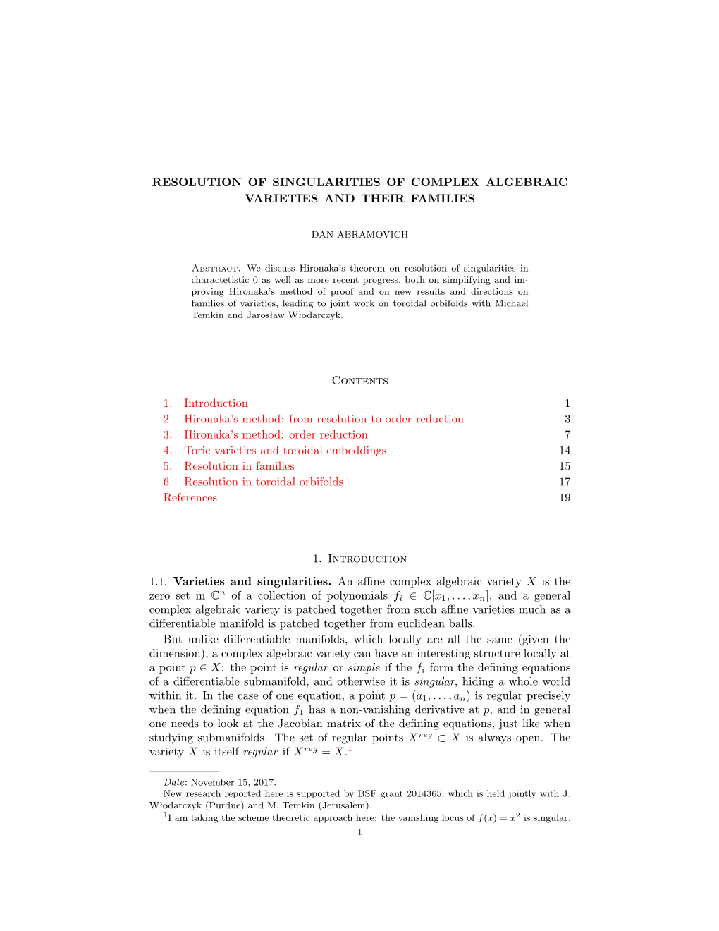 Resolution of Singularities of Complex Algebraic Varieties and Their Families