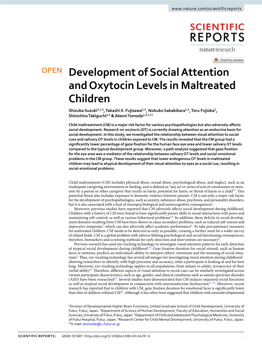 Development of Social Attention and Oxytocin Levels in Maltreated Children Shizuka Suzuki1,2,3, Takashi X