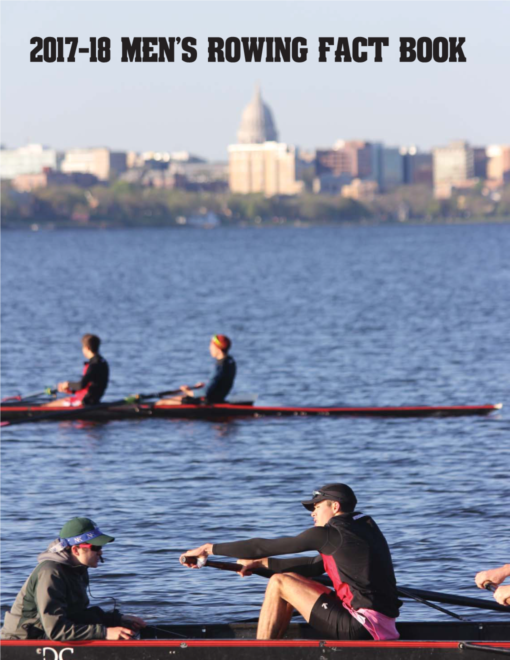 2017-18 Men's Rowing Fact Book Men’S Varsity Eight Results, 1946