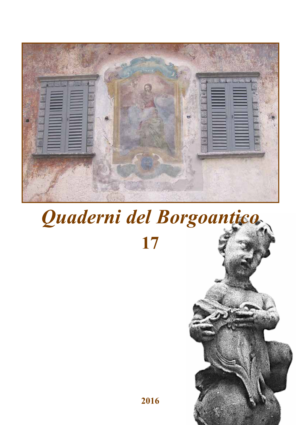 Quaderni Del Borgoantico-17 Alla Scoperta Dell’Identità Storica Di Villa Lagarina