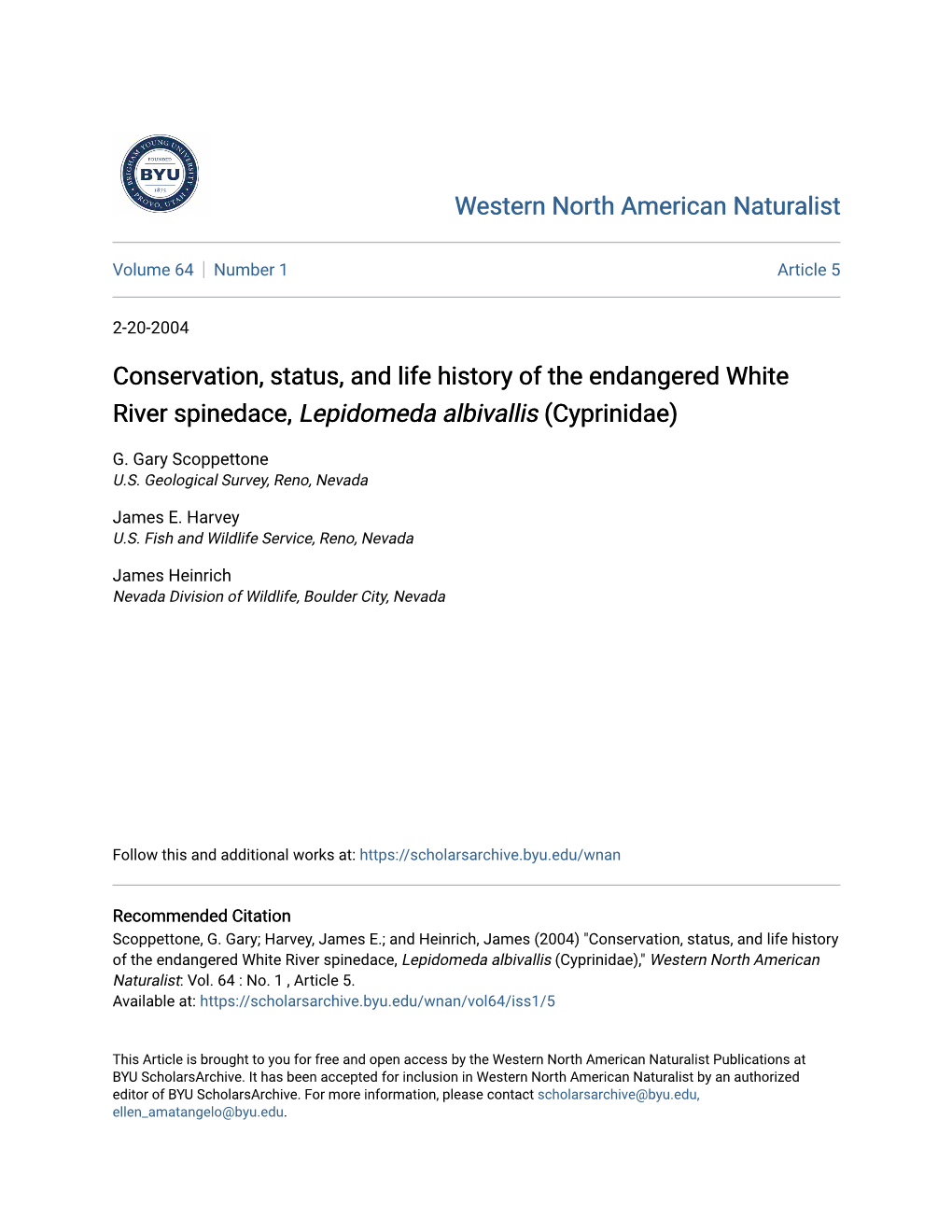 Conservation, Status, and Life History of the Endangered White River Spinedace, Lepidomeda Albivallis (Cyprinidae)