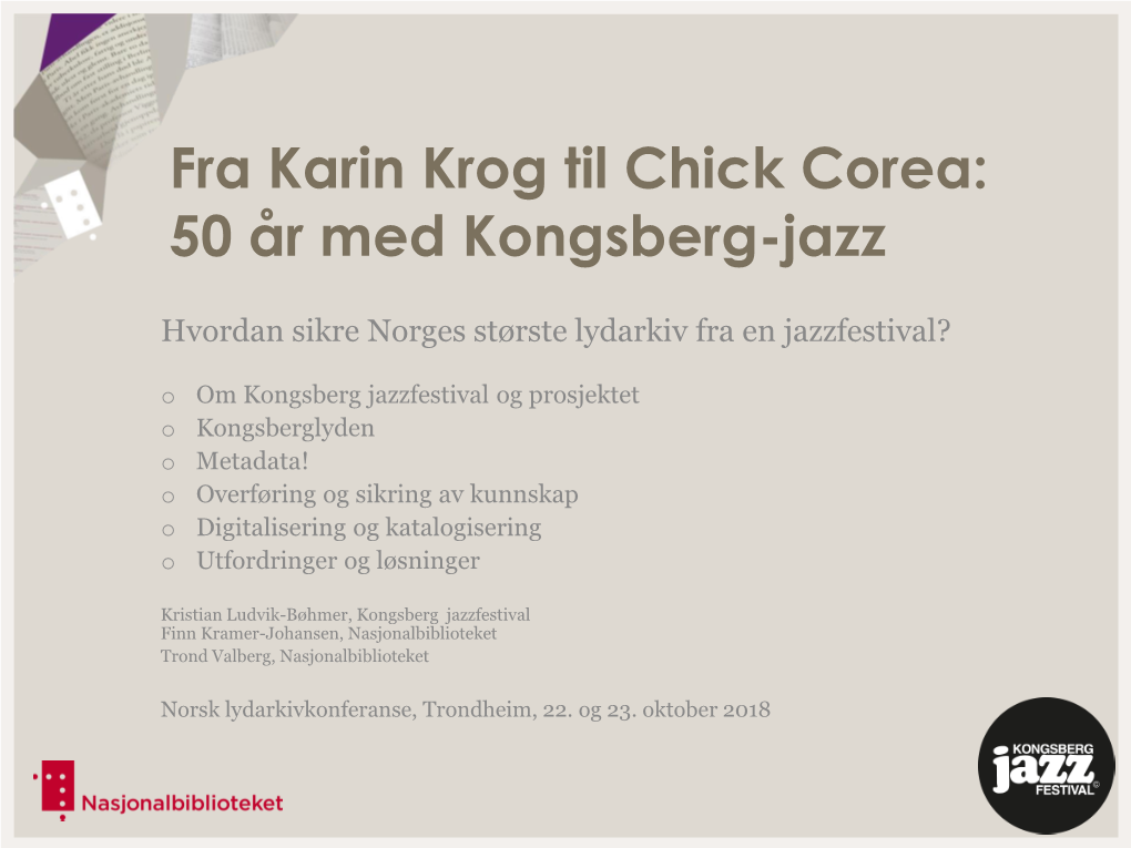 Fra Karin Krog Til Chick Corea: 50 År Med Kongsberg-Jazz