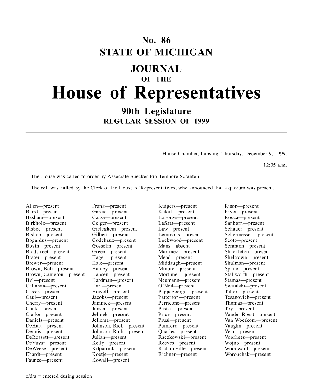 House of Representatives 90Th Legislature REGULAR SESSION of 1999
