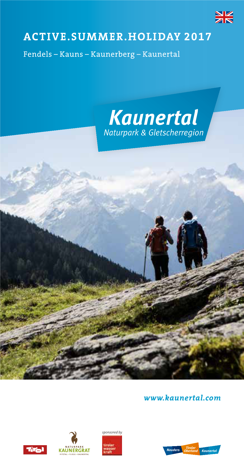 ACTIVE.SUMMER.HOLIDAY 2017 Fendels – Kauns – Kaunerberg – Kaunertal