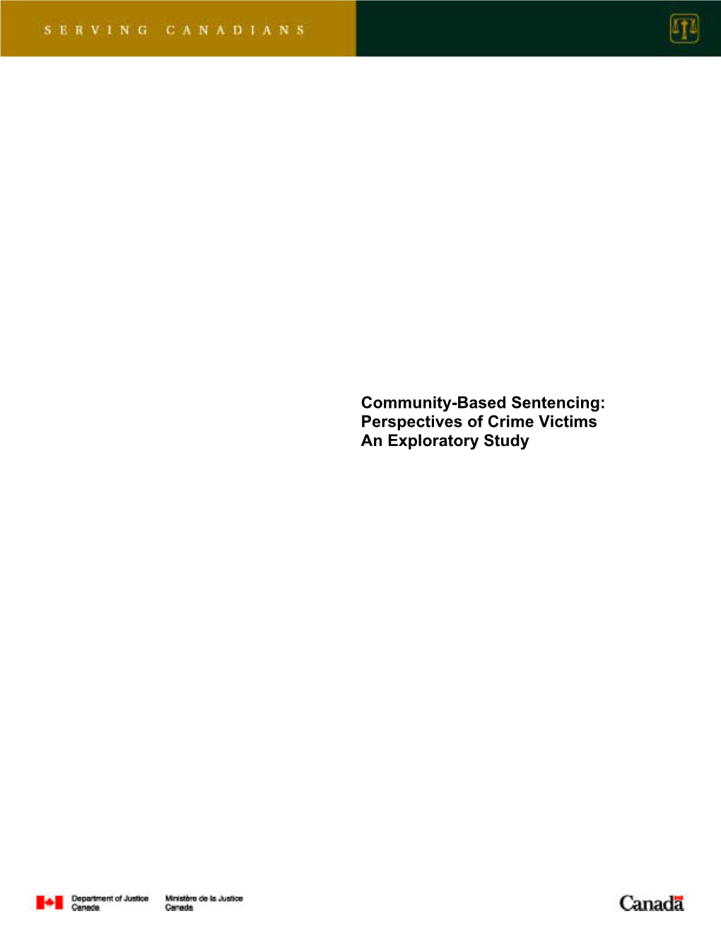 Community-Based Sentencing: Perspectives of Crime Victims an Exploratory Study