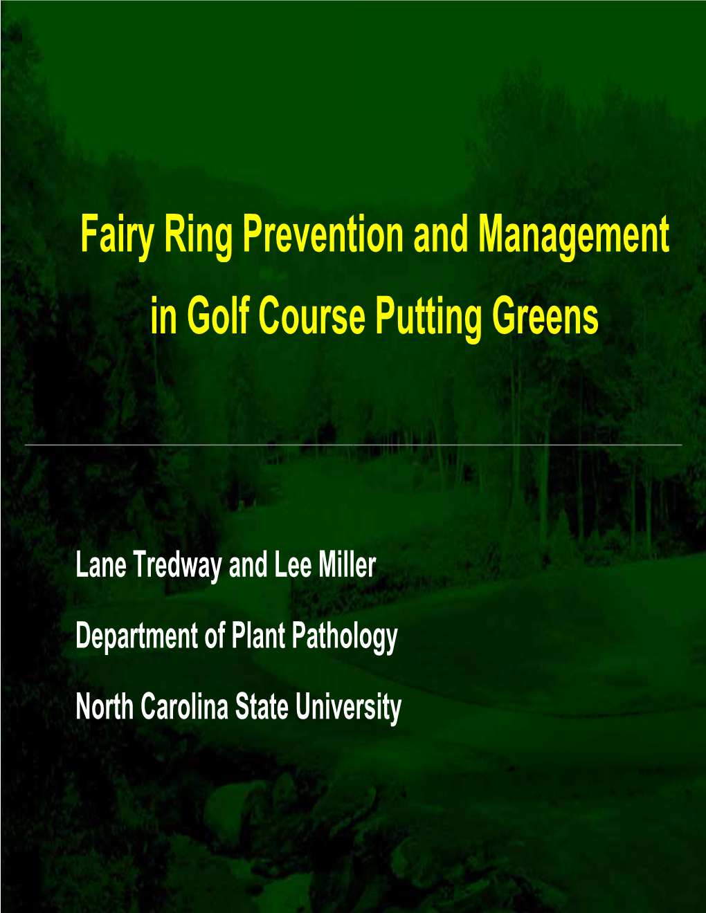 Fairy Ring Prevent in Golf Course Tion and Management Tion and Management E Putting Greens