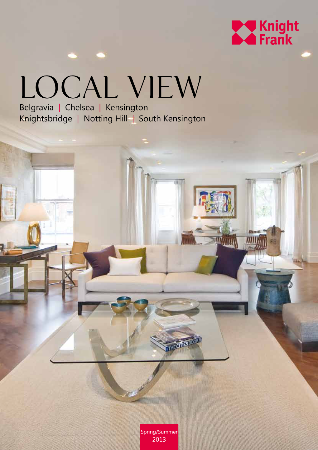 LOCAL VIEW Belgravia | Chelsea | Kensington Knightsbridge | Notting Hill | South Kensington