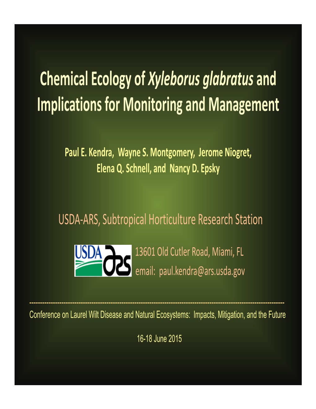 Chemical Ecology of Xyleborus Glabratus and Implications for Monitoring and Management