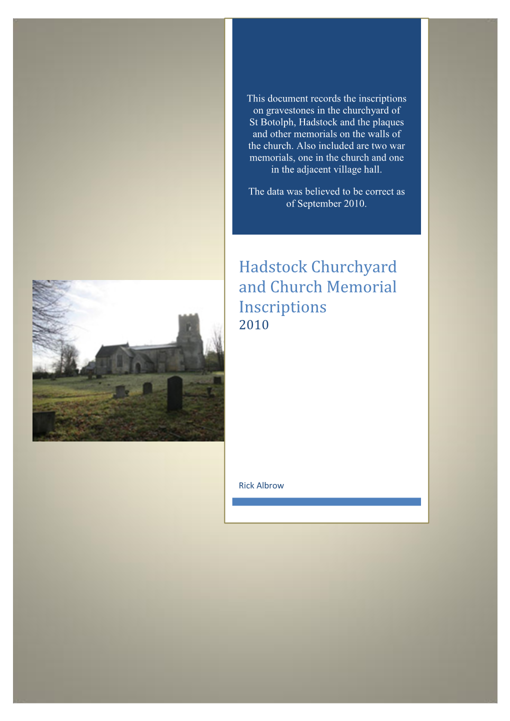 Hadstock Churchyard and Church Memorial Inscriptions 2010
