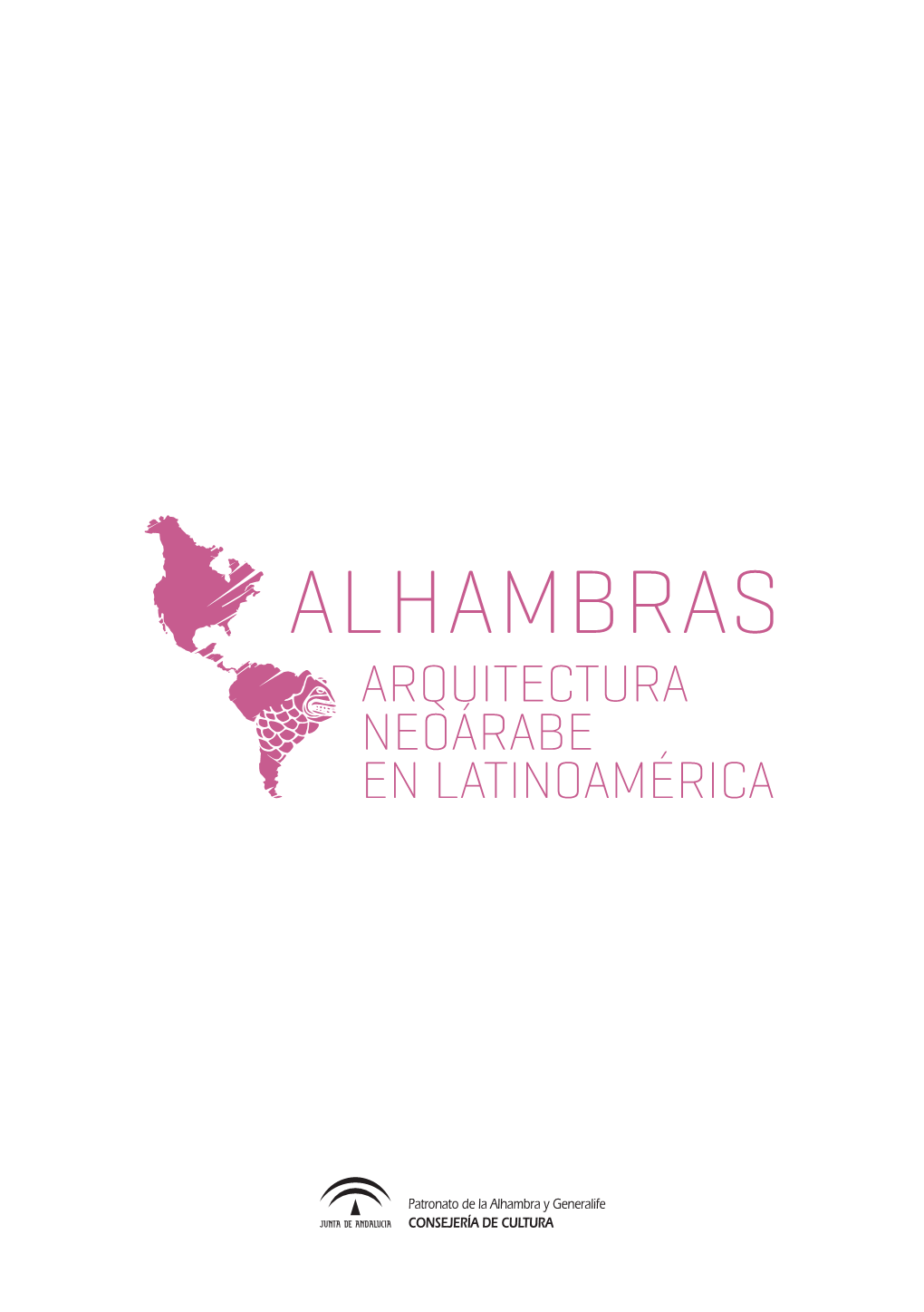 Alhambras. Arquitectura Neoárabe En Latinoamérica”