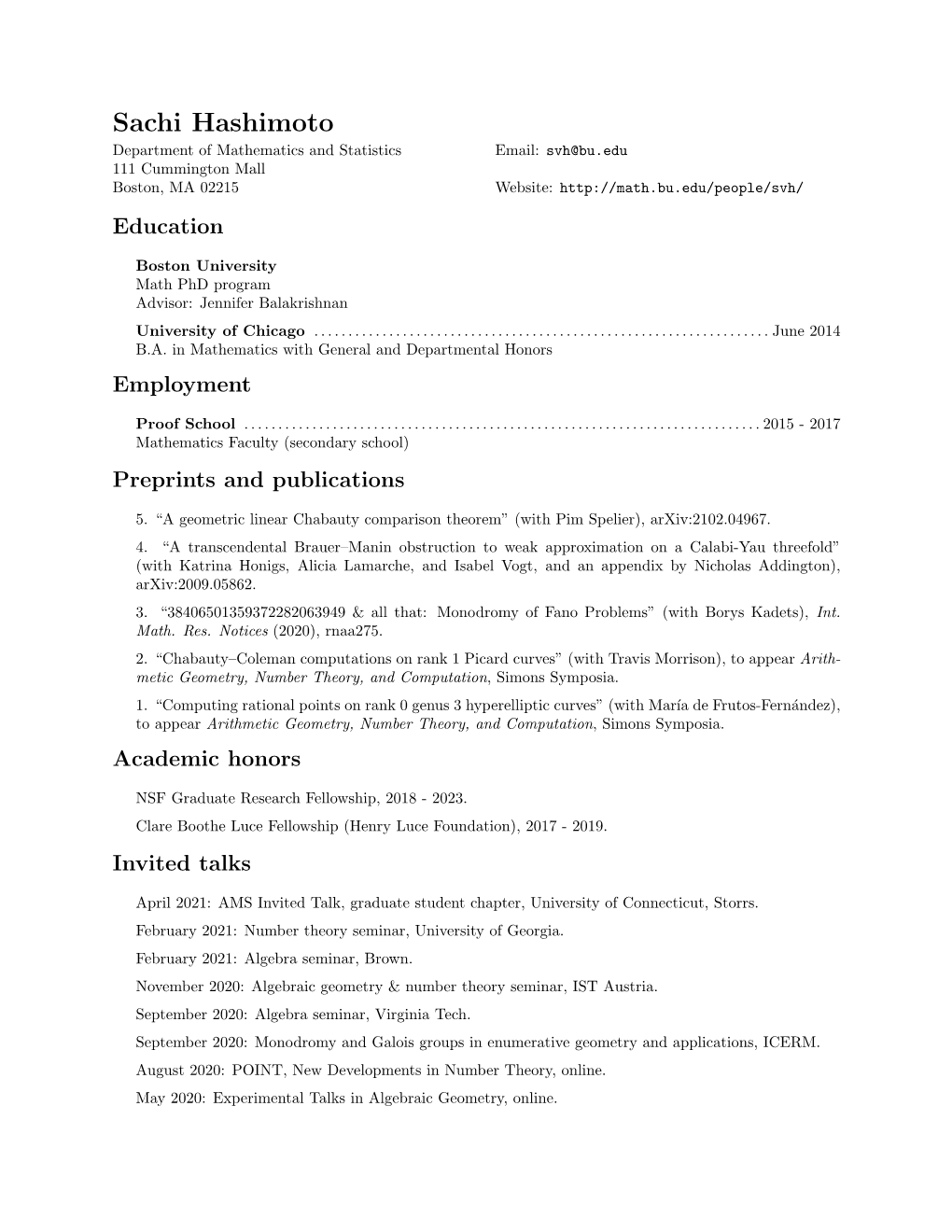 Sachi Hashimoto Department of Mathematics and Statistics Email: Svh@Bu.Edu 111 Cummington Mall Boston, MA 02215 Website: Education