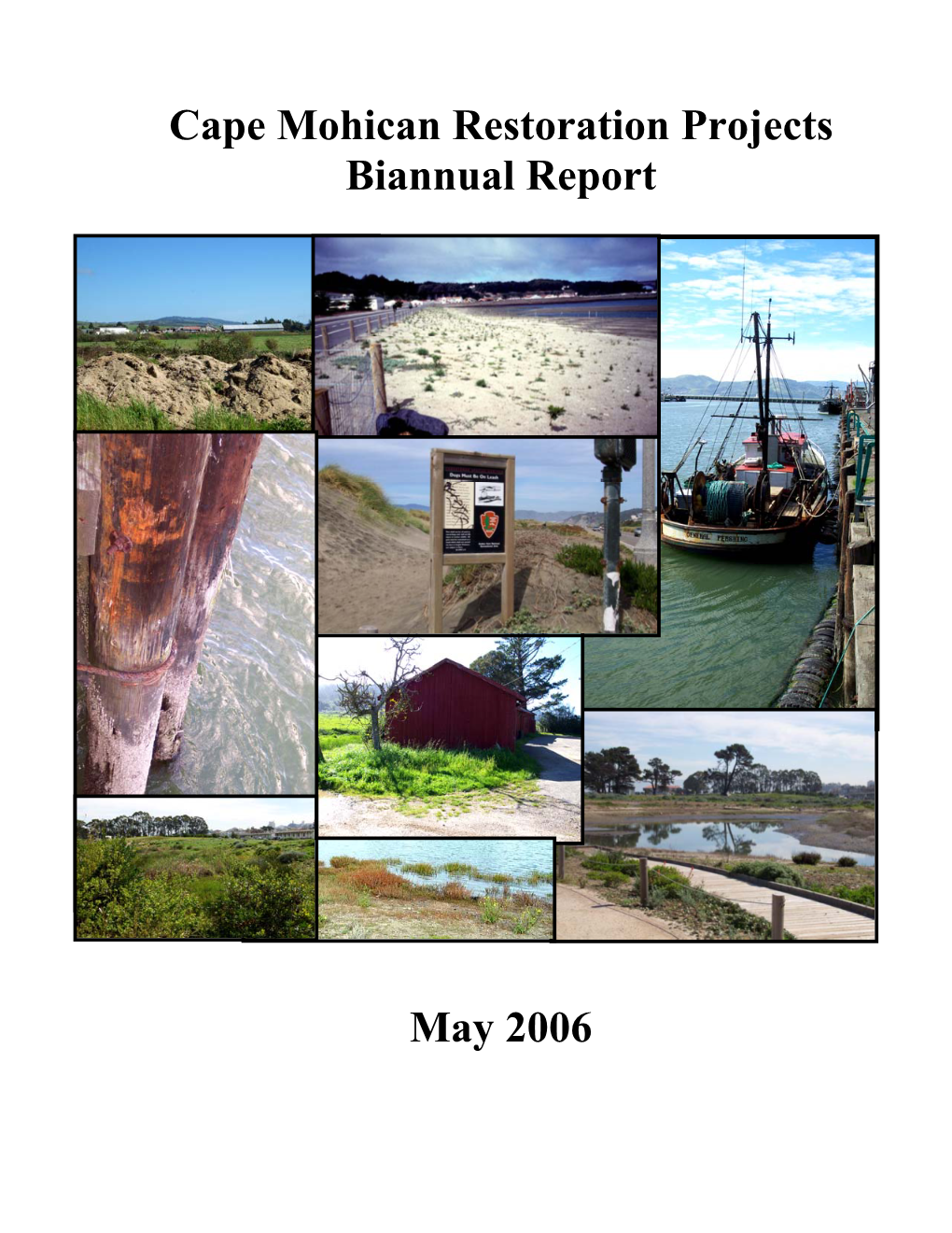 Cape Mohican Restoration Projects Biannual Report