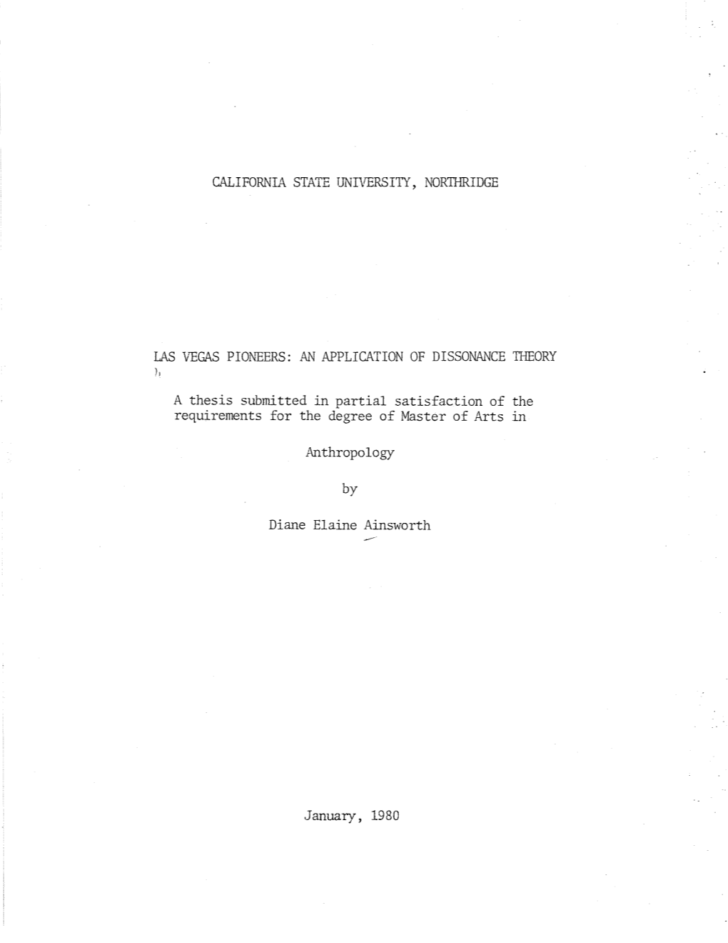 A Thesis Submitted in Partial Satisfaction of the Requirements for the Degree of Master of Arts in Anthropology Diane Elaine