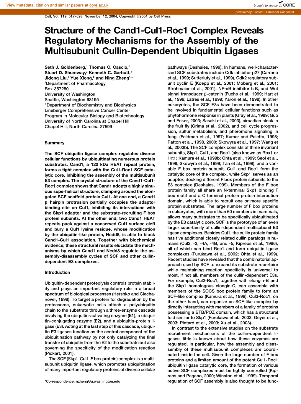 Structure of the Cand1-Cul1-Roc1 Complex Reveals Regulatory Mechanisms for the Assembly of the Multisubunit Cullin-Dependent Ubiquitin Ligases