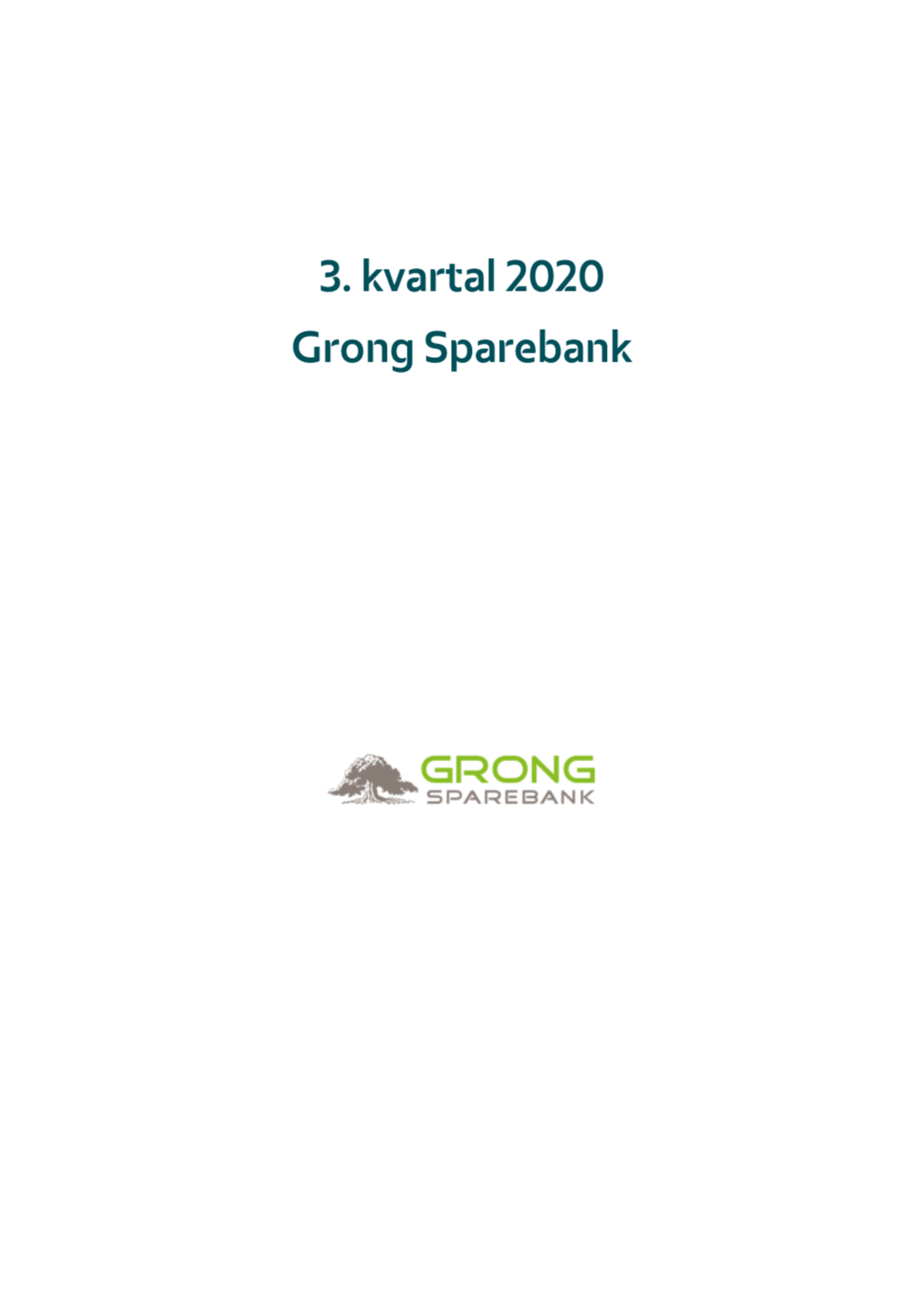 3. Kvartalsrapport 2020 – Grong Sparebank