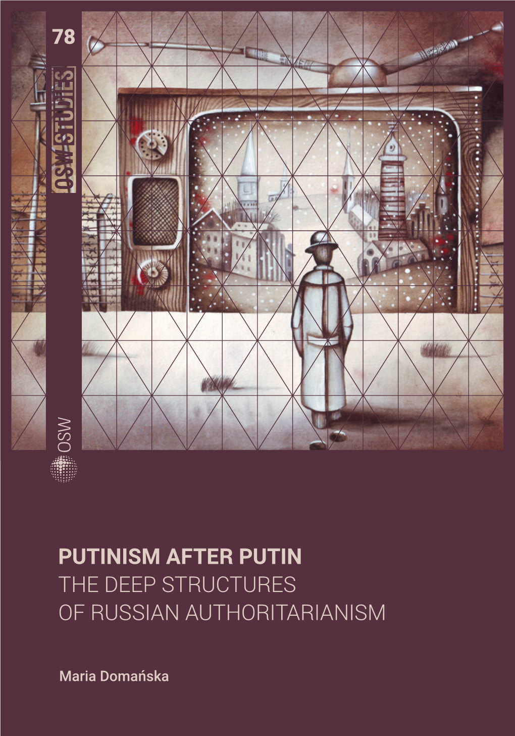 OSW Studies | Putinism After Putin. the Deep Structures of Russian