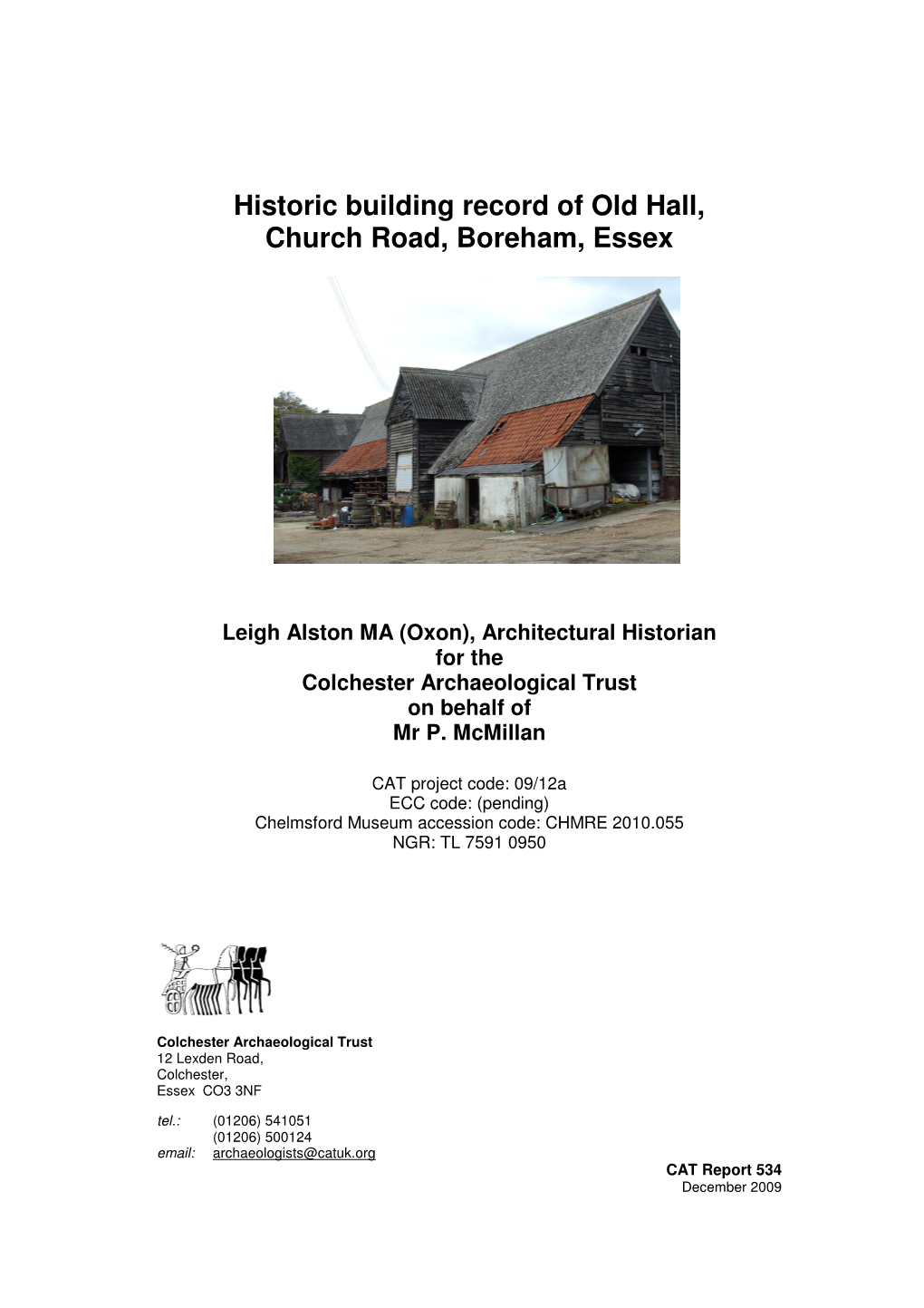 Historic Building Record of Old Hall, Church Road, Boreham, Essex