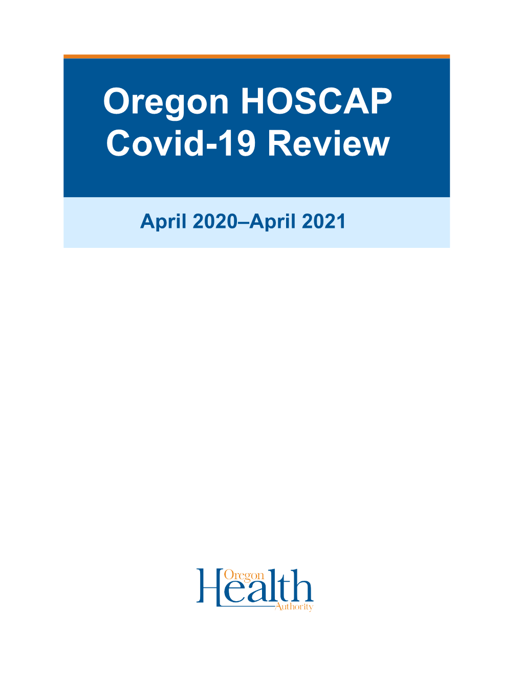 Oregon HOSCAP Covid-19 Review