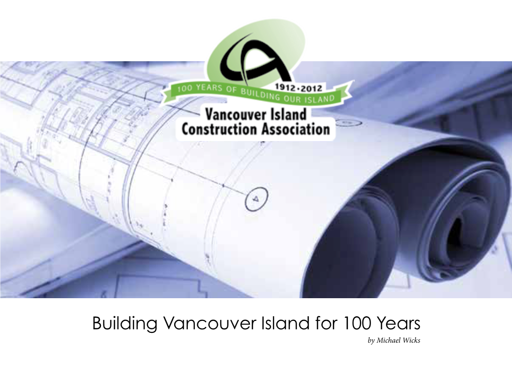 Building Vancouver Island for 100 Years by Michael Wicks Commercial Street, Nanaimo, B.C