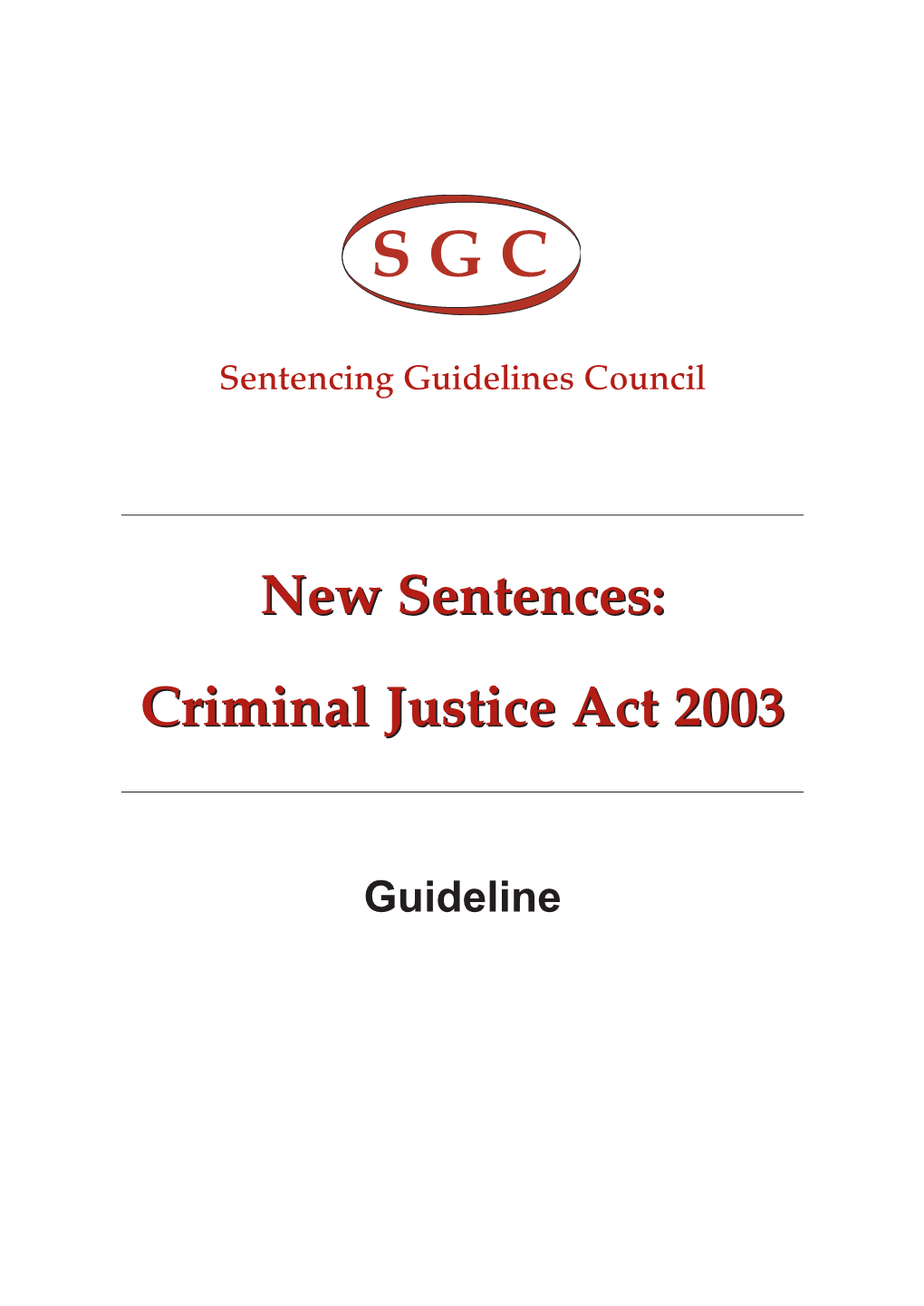 New Sentences: Criminal Justice Act 2003