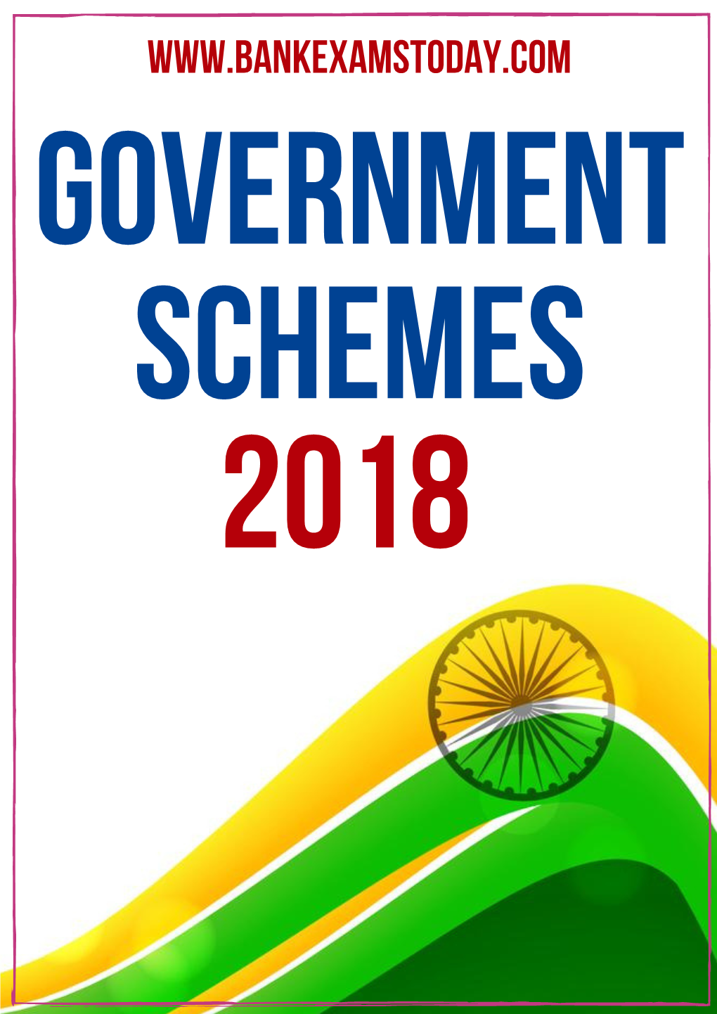 Government Schemes 2018 GOVERNMENT SCHEMES in INDIA- 2018