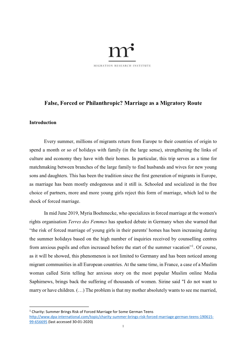 False, Forced Or Philanthropic? Marriage As a Migratory Route