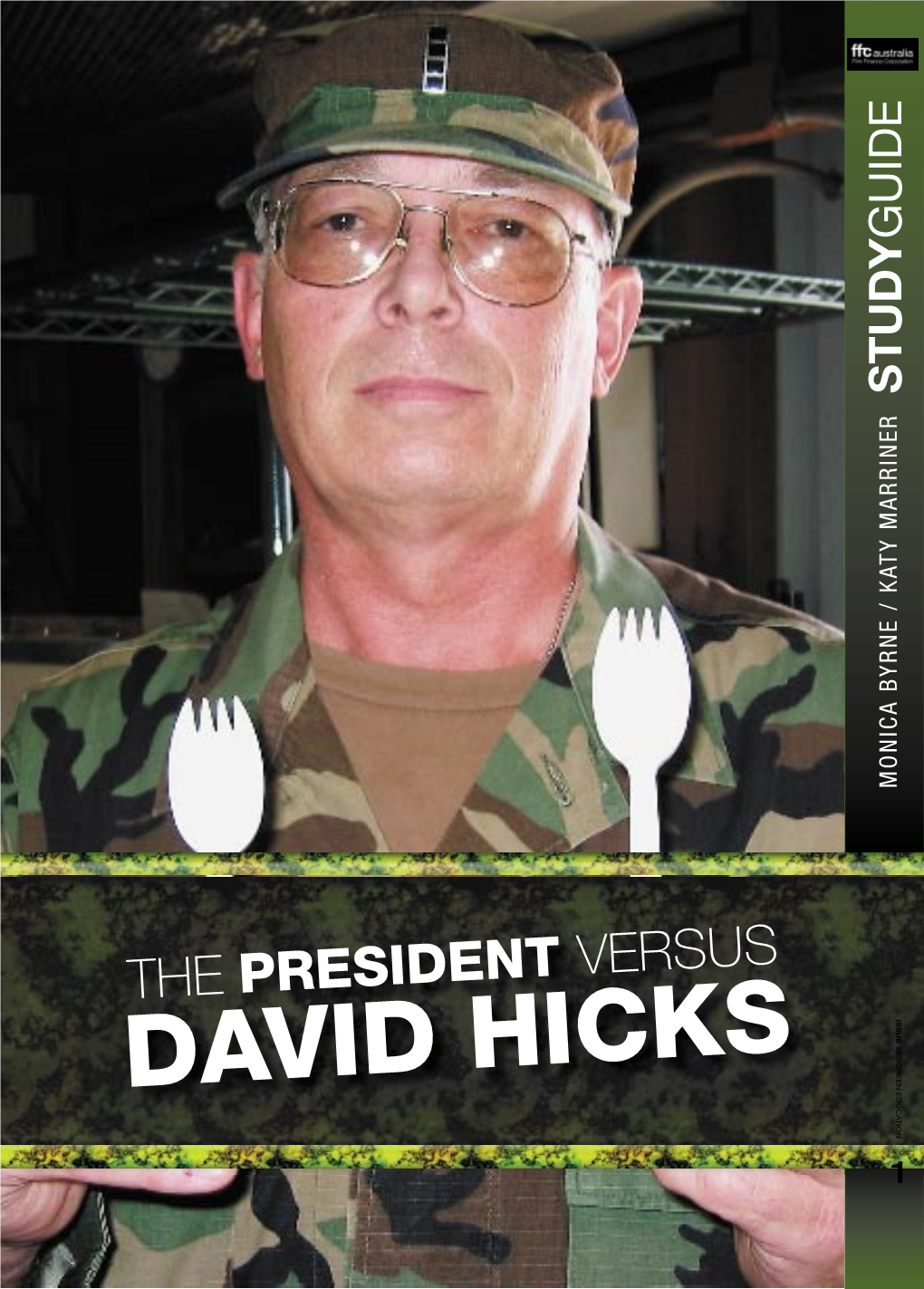 To Download the PRESIDENT VERSUS DAVID HICKS Study Guide