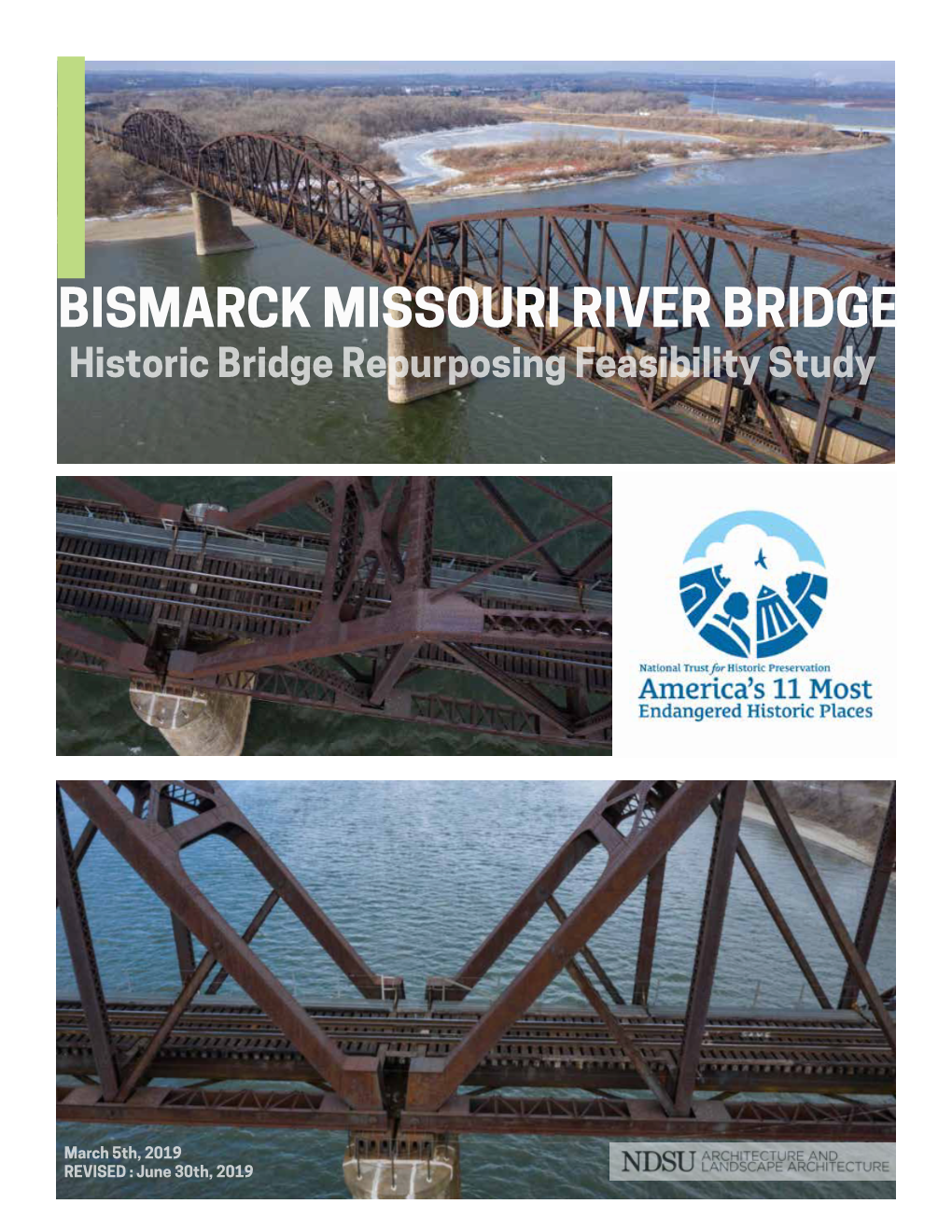 BISMARCK MISSOURI RIVER BRIDGE Historic Bridge Repurposing Feasibility Study