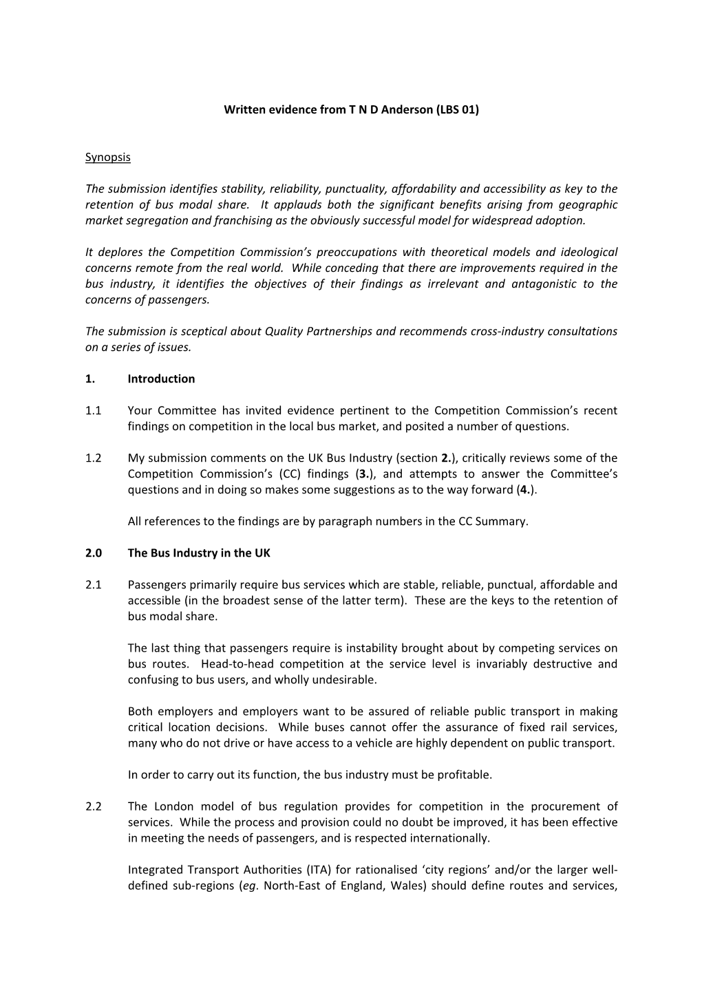 Written Evidence from T N D Anderson (LBS 01) Synopsis the Submission Identifies Stability, Reliability, Punctuality