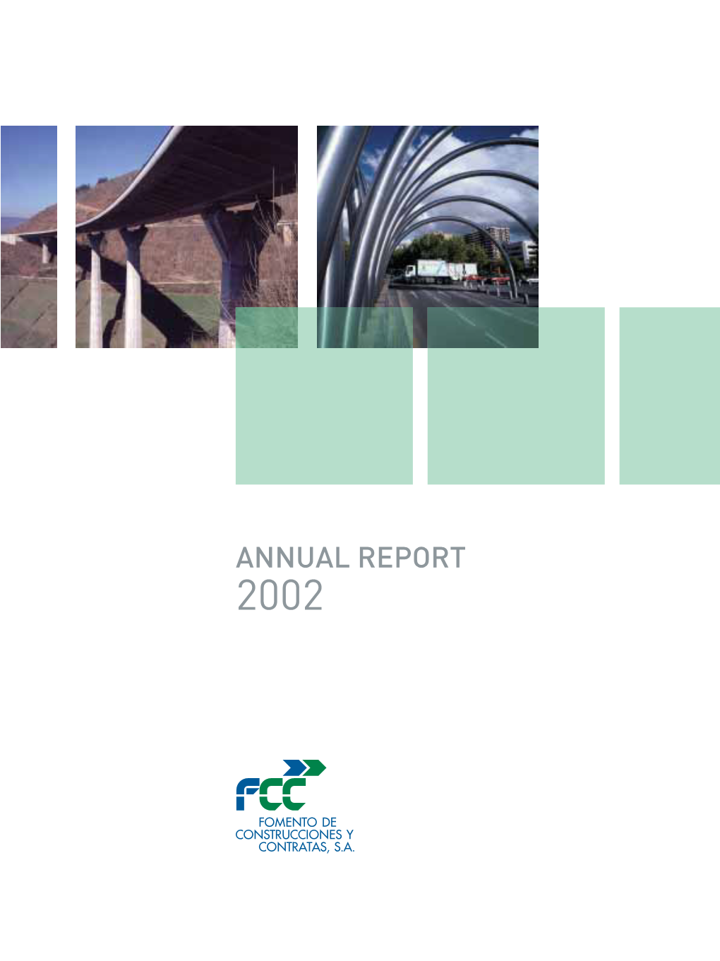 Annual Report 2002. Fomento De Construcciones Y Contratas, S.A