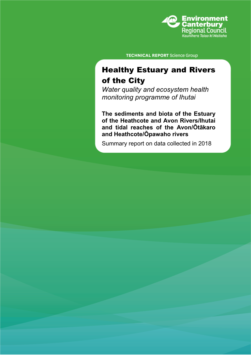 Healthy Estuary and Rivers of the City Water Quality and Ecosystem Health Monitoring Programme of Ihutai