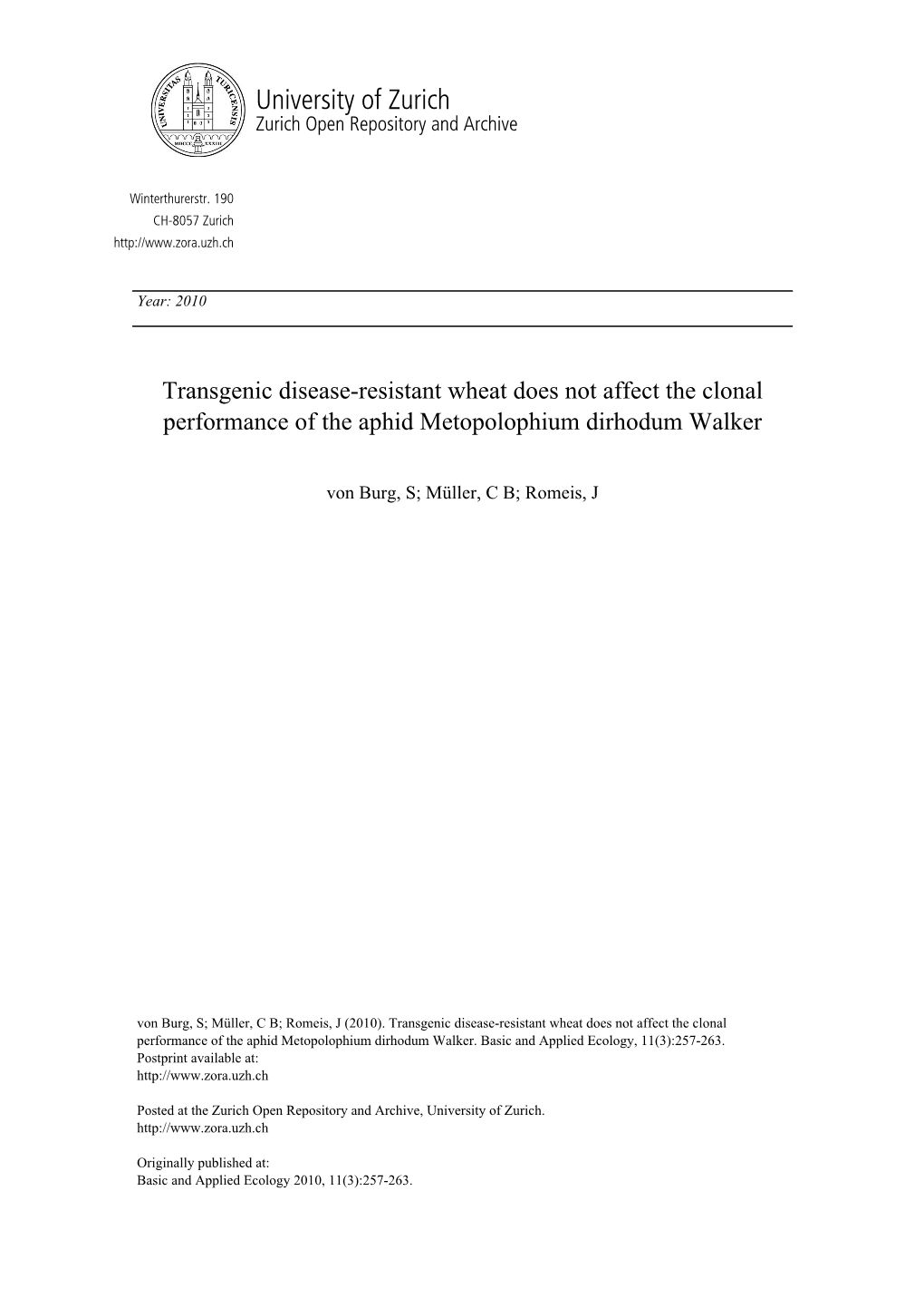 Transgenic Disease-Resistant Wheat Does Not Affect the Clonal Performance of the Aphid Metopolophium Dirhodum Walker