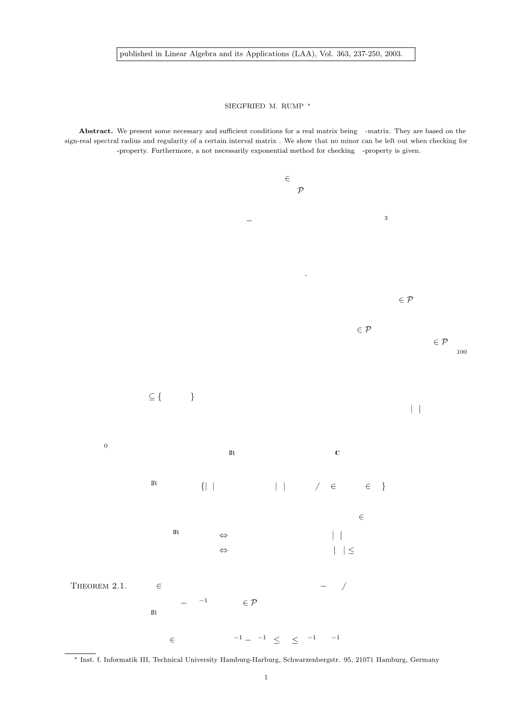 ON P-MATRICES 1. Introduction and Notation. a Real Matrix a ∈ M N(IR)